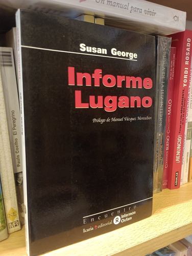 Informe Lugano - Susan George - Icaria Editorial (Usado)