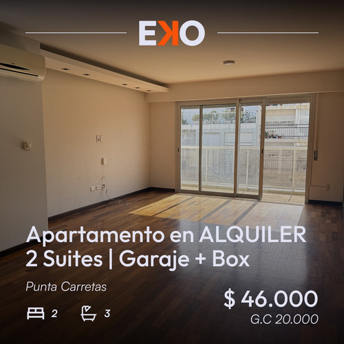 Alquiler 2 Dormitorios Punta Carretas, 2 Suites, 1 Baño Social, Cocina Definida, Garaje Box, Piso 8 Al Frente Con Balcón Al Norte.