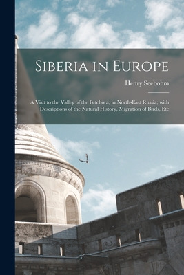 Libro Siberia In Europe: A Visit To The Valley Of The Pet...