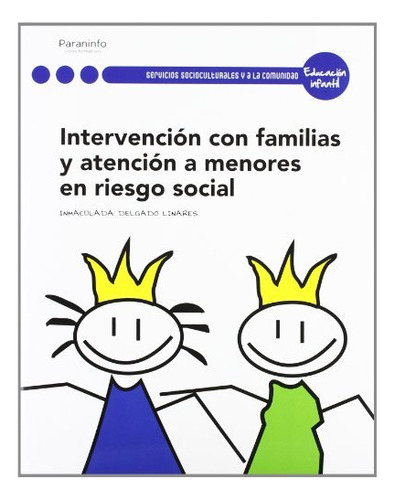 Intervencion Con Familias Y Atencion A Menores En Riesgo Soc