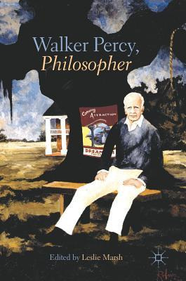 Libro Walker Percy, Philosopher - Leslie Marsh