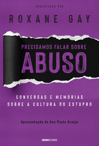 Precisamos falar sobre abuso: conversas e memórias sobre a cultura do estupro, de Hirsch, Aubrey. Editora Globo S/A, capa mole em português, 2021