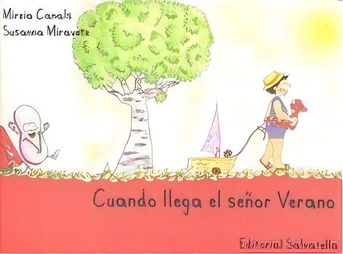 Cuando Llega El Seãâ±or Verano, De Canals Botines, Mireia. Editorial Salvatella, Tapa Blanda En Español