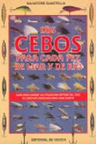 Los Cebos Para Cada Pez Mar Y Rio