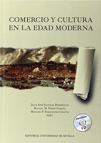 Comercio Y Cultura En La Edad Moderna (incluye Cd) (serie Hi