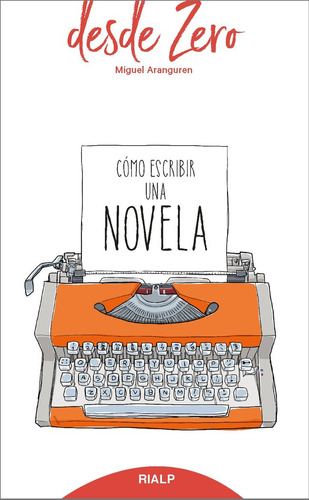 Como Escribir Una Novela - Aranguren Echevarria, Miguel