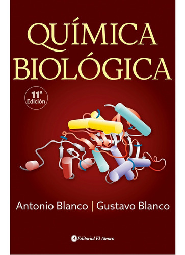 Quimica Biologica - 11ª Edicion - Antonio Y Gustavo Blanco