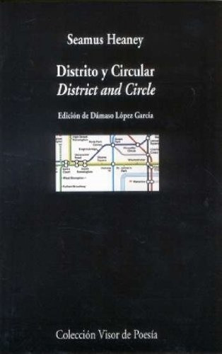 Distrito Y Circular  - Seamus Heaney, de Seamus Heaney. Editorial Visor en español