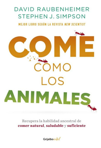 Come Como Los Animales (grijalbo)