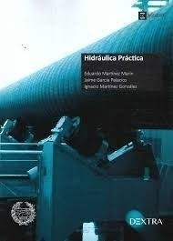 Libro -  Hidraulica Practica De Eduardo Martinez Marin