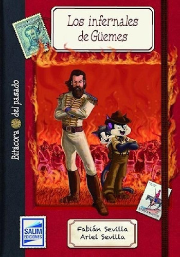 Libro - Infernales De Guemes (coleccion Bitacora Del Pasado