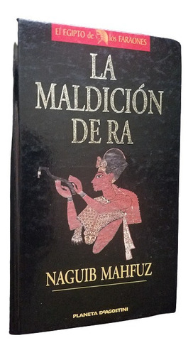 La Maldicion De Ra Naguib Mahfuz Nobel Planeta Tapa Dura