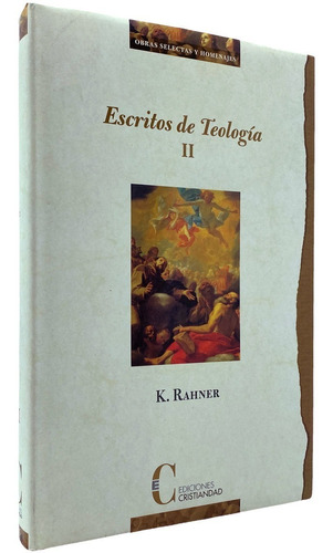 Escritos De Teología Ii - Karl Rahner (segunda Edición)