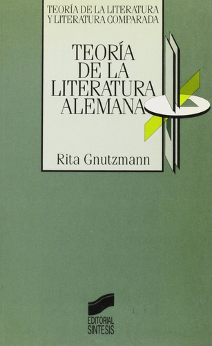 Teoría De La Literatura Alemana. Rita Gnutzmann