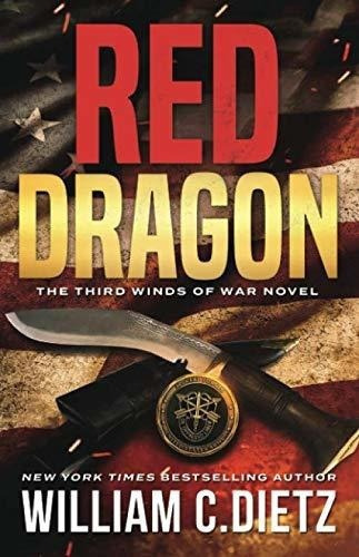 Red Dragon (winds Of War) - Dietz, William C., De Dietz, William C.. Editorial Independently Published En Inglés