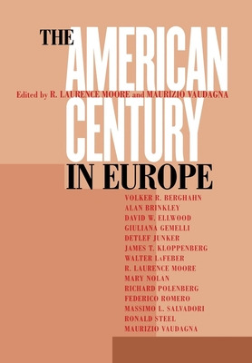 Libro American Century In Europe - Moore, R. Laurence