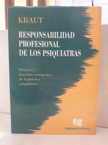 Derecho. Responsabilidad Profesional Psiquiatras. Kraut