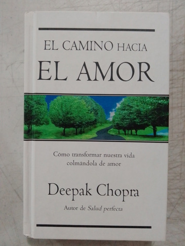 El Camino Hacia El Amor Deepak Chopra