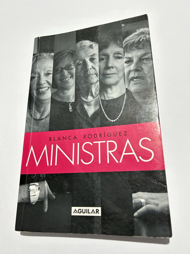 Libro Ministras - Blanc Rodríguez - Excelente Estado