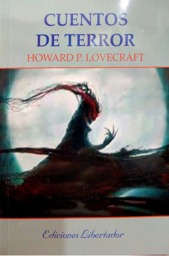 Cuentos De Terror Howard Lovecraft Libertador Nuevo *