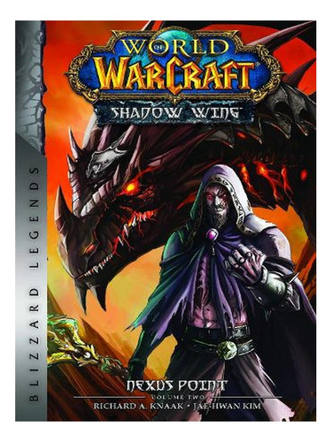 World Of Warcraft: Nexus Point - The Dragons Of Outlan. Ew09