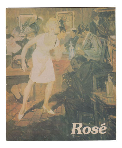Arte Pintura Uruguay Manuel Rose Catalogo De Expo 1980 Imm (Usado)