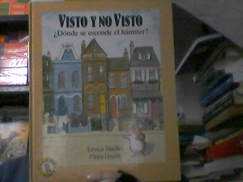 Visto Y No Visto Donde Se Esconde El Hamster B Ediciones