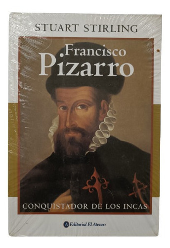 Francisco Pizarro _ Stuart Stirling