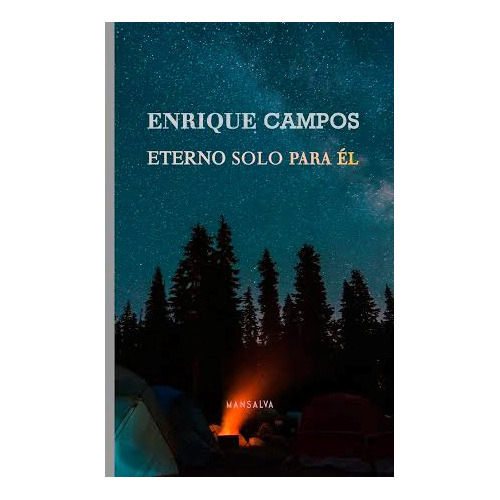 Eterno Solo Para El - Campos Enrique - Mansalva - #w