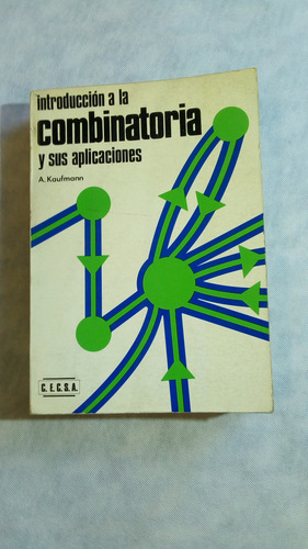 Introducción A La Combinatoria Y Sus Aplicaciones (Usado)