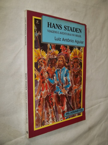 Livro - Hans Staden - Viagens E Aventuras No Brasil