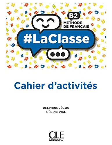 Libro Bach Laclasse B2 Cahier D'activités 2021 De Vvaa Cle I