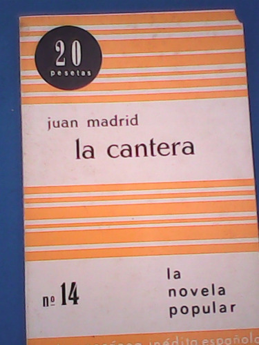 La Cantera Juan Madrid La Novela Popular