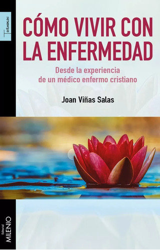 Cómo Vivir Con La Enfermedad, Joan Vinas Salas, Milenio