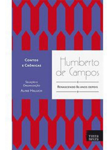 Humberto De Campos - Contos E Crônicas, De Campos, Humberto. Editora Tinta Negra, Capa Mole Em Português