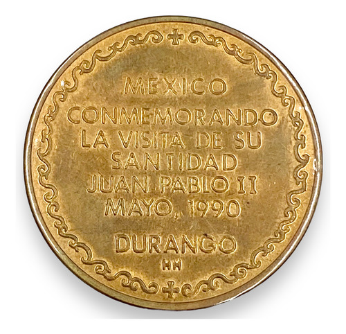 Medalla Conmemorativa Papa Juan Pablo Ii Visita Durango 1990 (Usado)