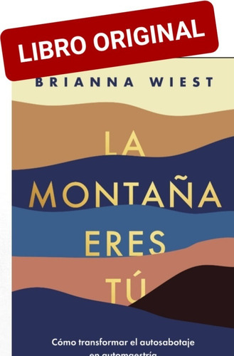 La Montaña Eres Tú ( Libro Nuevo Y Original ) 