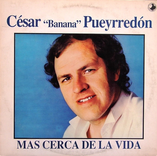 Cesar Banana Pueyrredon Mas Cerca De La Vida Vinilo Lp Pvl