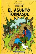 Comprar Tintin El Asunto Tornasol - El Asunto Tornasol