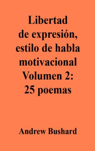 Libertad De Expresion Estilo De Habla Motivacional Volumen 2