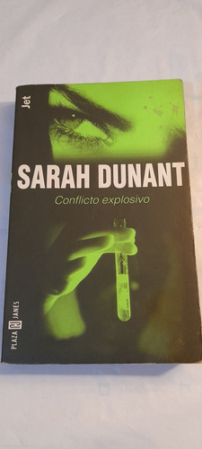 Conflicto Explosivo - Sarah Dunant - Plaza & Janes (usado)