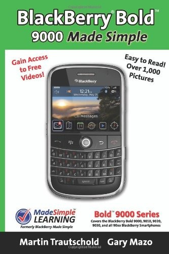 Blackberry(r) Bold(tm) 9000 Made Simple For The Bold(tm) 900