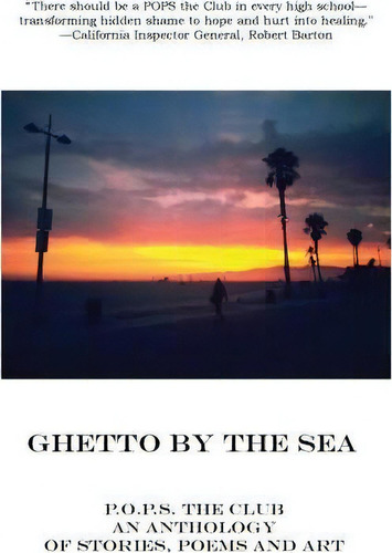 Ghetto By The Sea: An Anthology Of Stories, Poems And Art, De Amy Friedman., Vol. 1. Editorial Popstheclub Com Inc, Tapa Blanda En Inglés