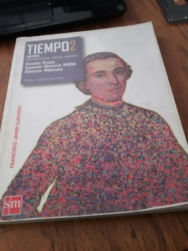 Historia Tiempo 2 Secundaria, 3er Grado - Evelia Trejo