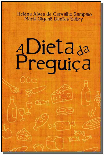Dieta Da Preguiça, A, De Sampaio, Helena Alves De Carvalho. Editora Outras Palavras Em Português
