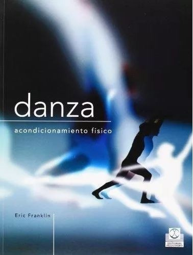 Libro: Danza - Acondicionamiento Físico - Franklin, Eric