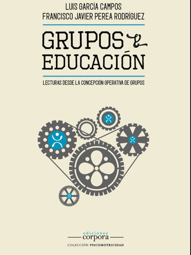 Grupos Y Educación Lecturas Desde La Concepcion De Grupos