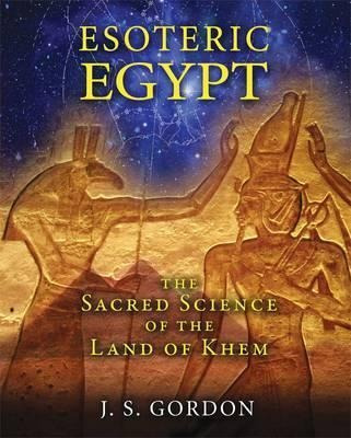 Esoteric Egypt - J. S. Gordon (paperback)