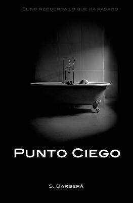 Libro Punto Ciego: Todos Tenemos Algo Que No Queremos Ver...