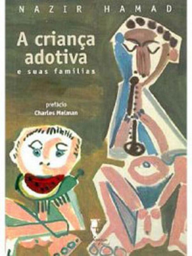 A Criança Adotiva: E Suas Famílias, De Hamad, Nazir. Editora Artesa Editora, Capa Mole Em Português
